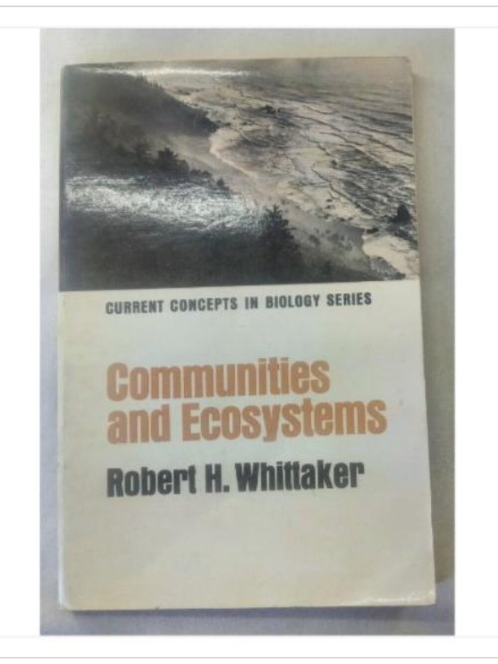Communities and Ecosystems Robert H. Whittaker 1970 First Printing Paperback